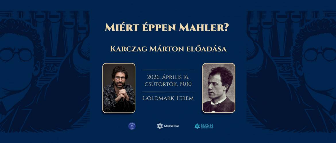 Goldmark Club: Miért éppen Mahler? – Karczag Márton előadása
